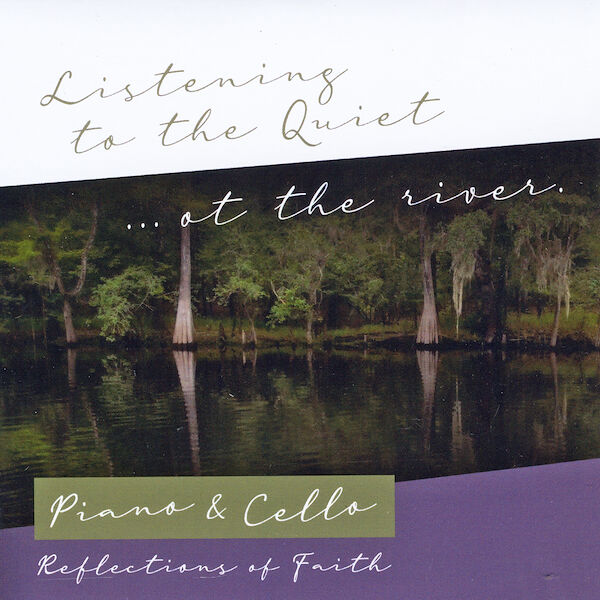 Cover art for Listening to the Quiet... At the River